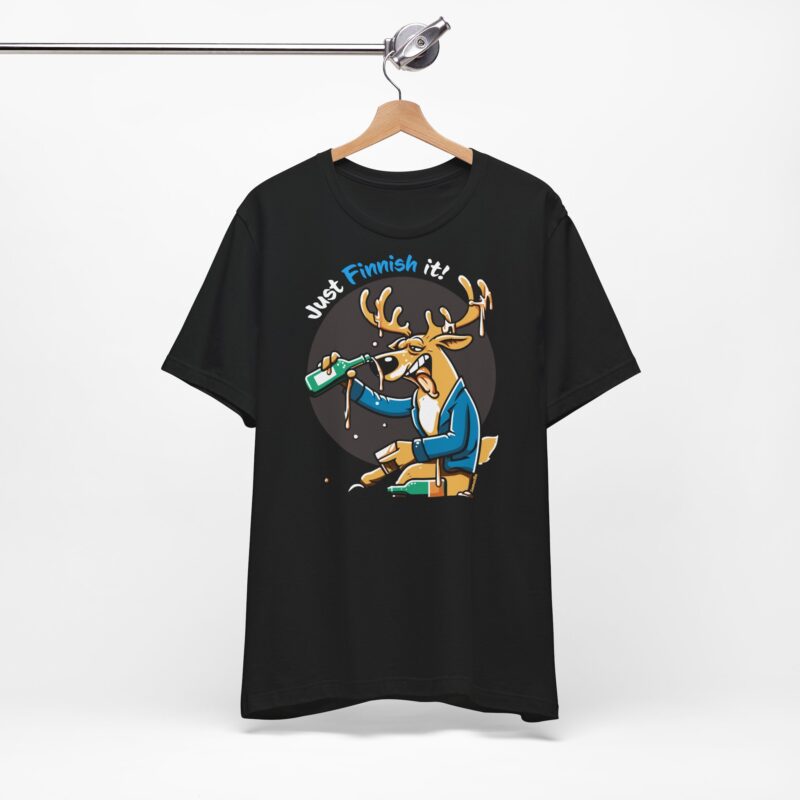Drunk Reindeer, Just Finnish It T-shirt - Image 7